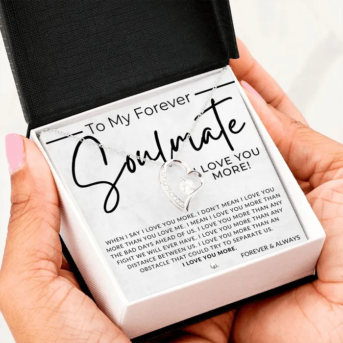 My Forever Soulmate I Love You More Thinking of You Sentimental and Romantic Gift for Her Soulmate Necklace Christmas Valentines Birthday or Anniversary Gifts ShineOn Fulfillment Necklaces