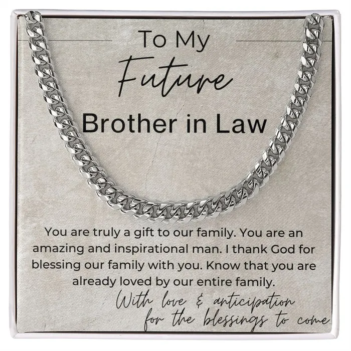 You Are a Gift to Our Family Gift for Future Brother in Law the Groom to Be Cuban Linked Chain Necklace ShineOn Fulfillment Necklaces